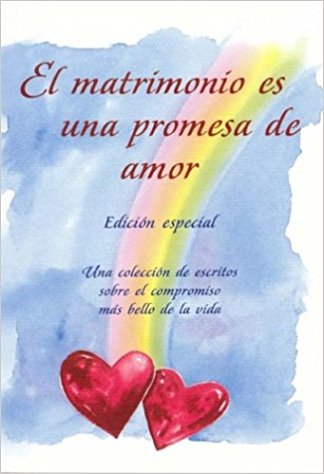 El Matrimonio Es una Promesa de Amor PB - Susan Polis Schutz